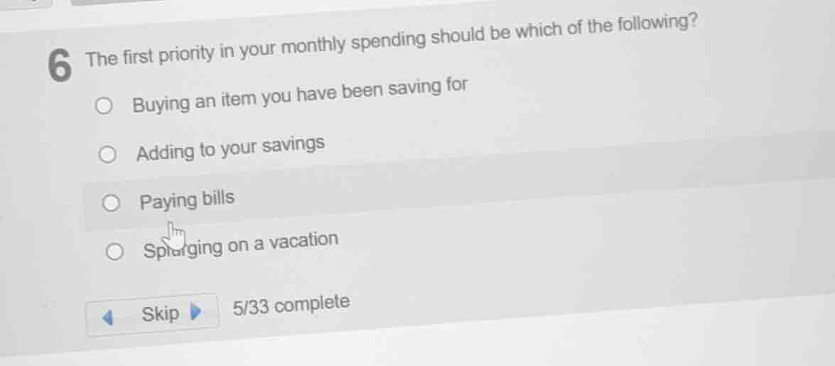 6 the first priority in your monthly spending should be which of the fo…