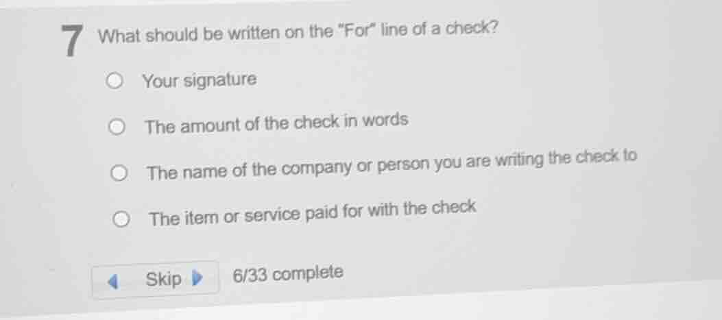 7 what should be written on the \for\ line of a check? your signature t…