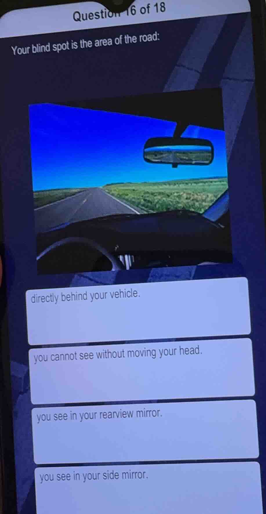 your blind spot is the area of the road: directly behind your vehicle. …