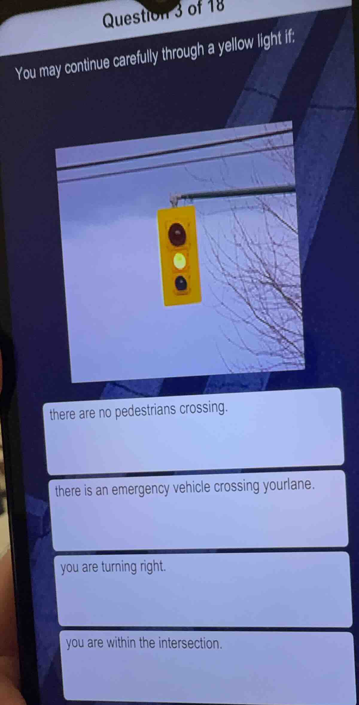 question 3 of 18 you may continue carefully through a yellow light if: …