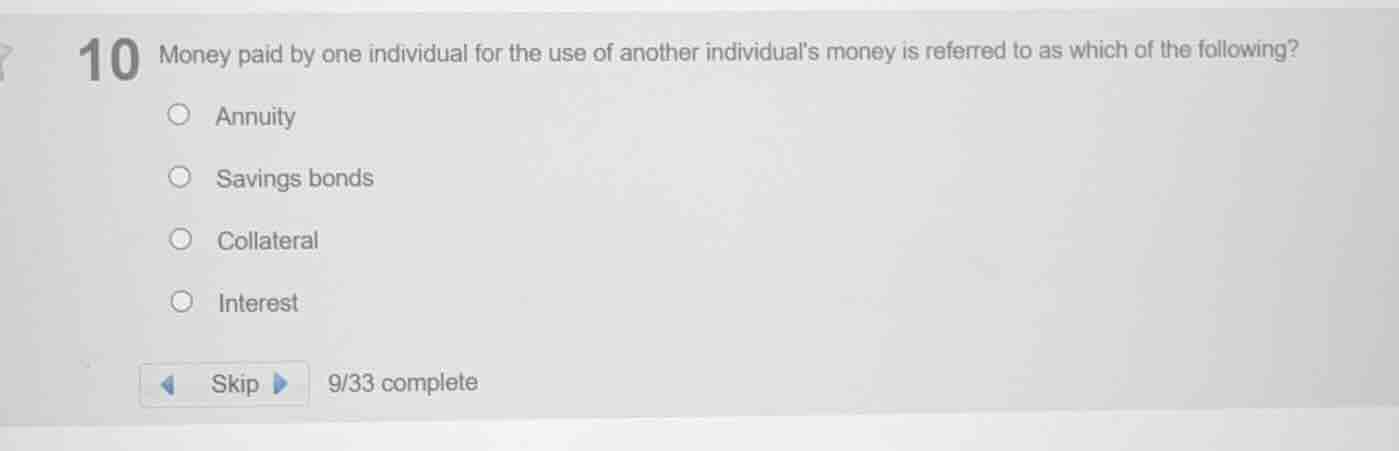 10 money paid by one individual for the use of another individuals mone…