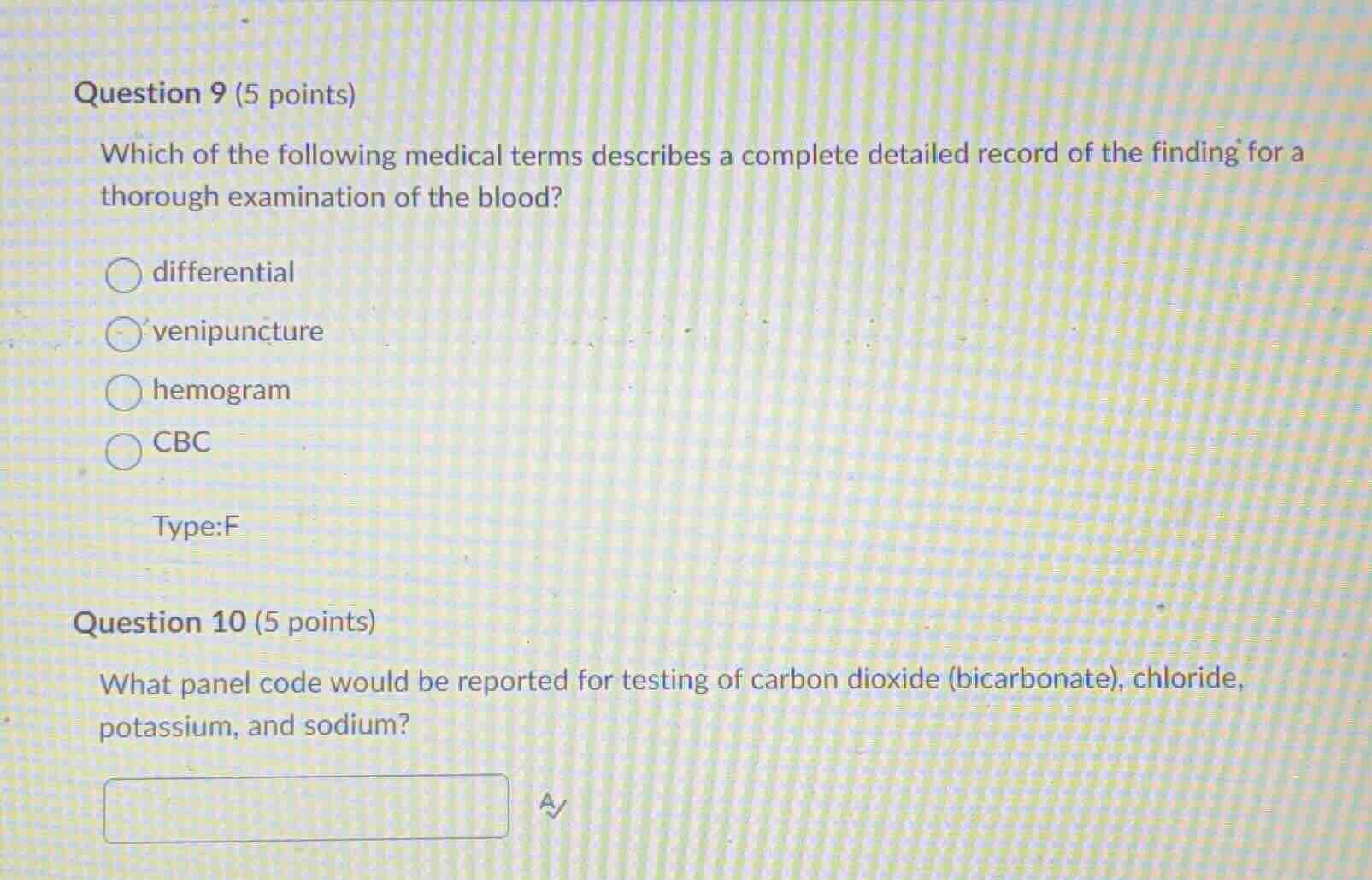 question 9 (5 points) which of the following medical terms describes a …