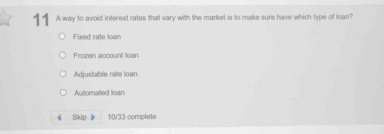 11 a way to avoid interest rates that vary with the market is to make s…