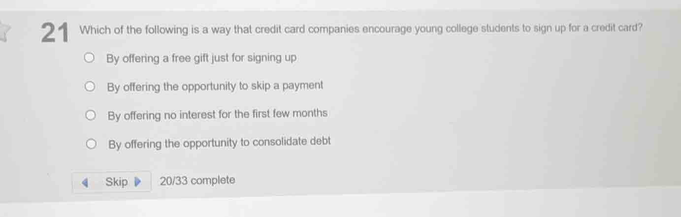 21 which of the following is a way that credit card companies encourage…