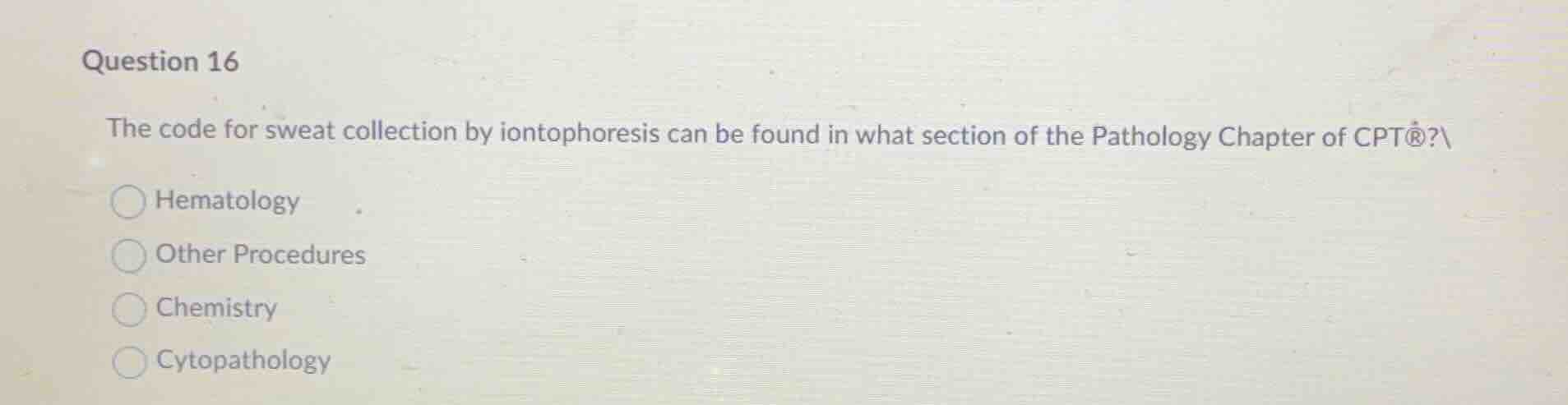 question 16 the code for sweat collection by iontophoresis can be found…
