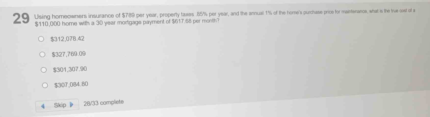 using homeowners insurance of \\$789 per year, property taxes .85\\% pe…