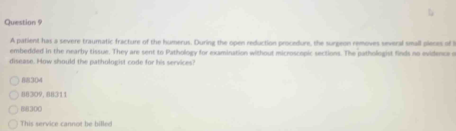question 9 a patient has a severe traumatic fracture of the humerus. du…