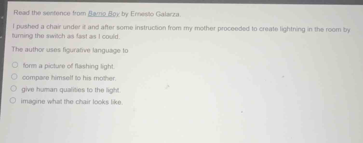 read the sentence from barrio boy by ernesto galarza. i pushed a chair …