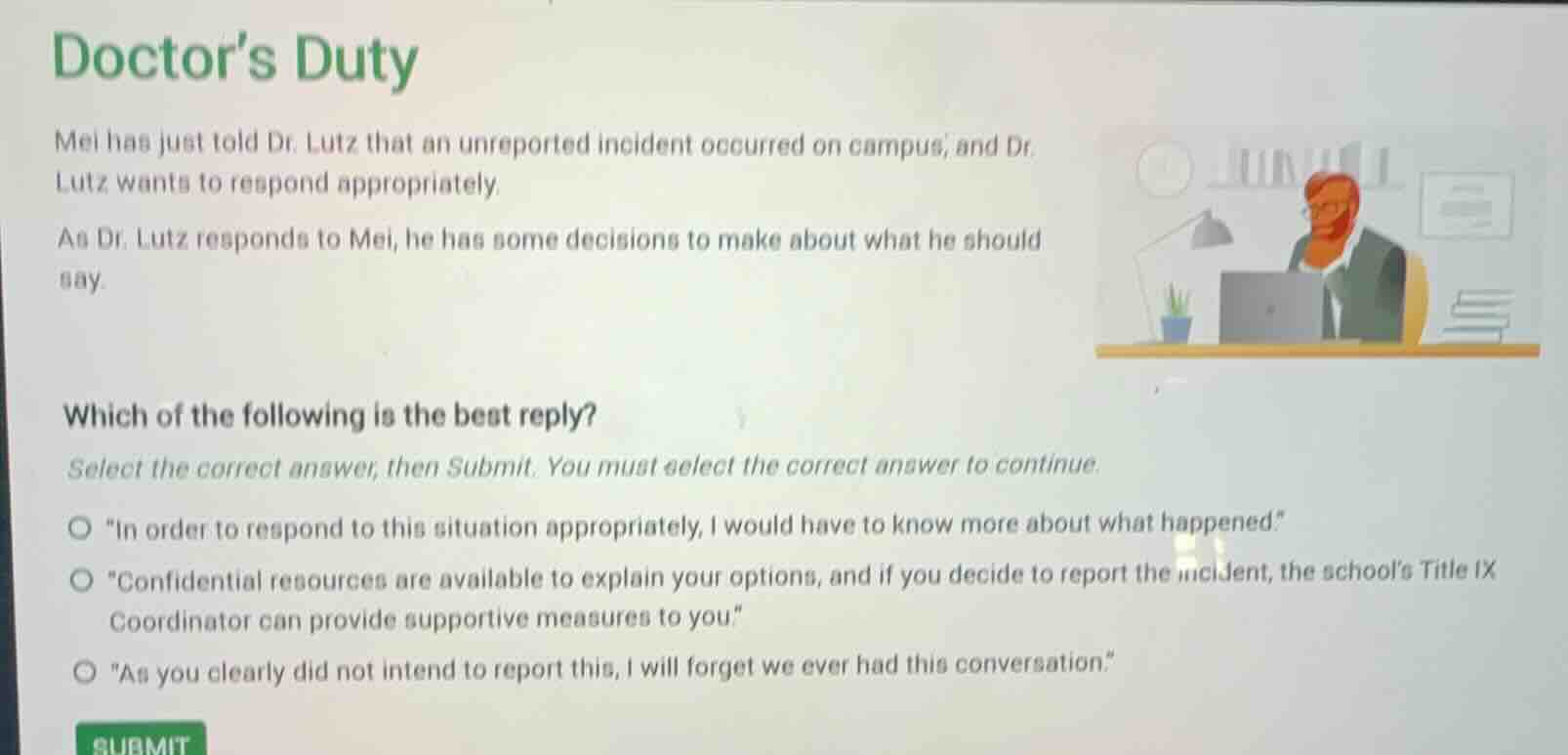 doctors duty mei has just told dr. lutz that an unreported incident occ…