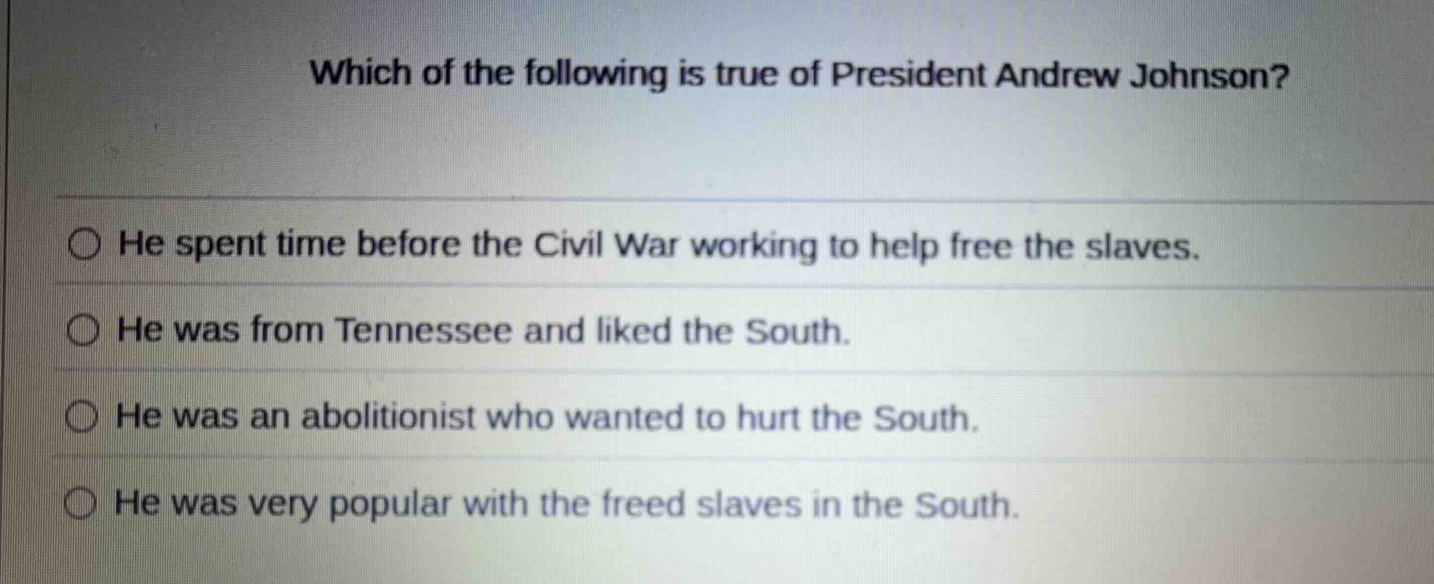 which of the following is true of president andrew johnson? he spent ti…