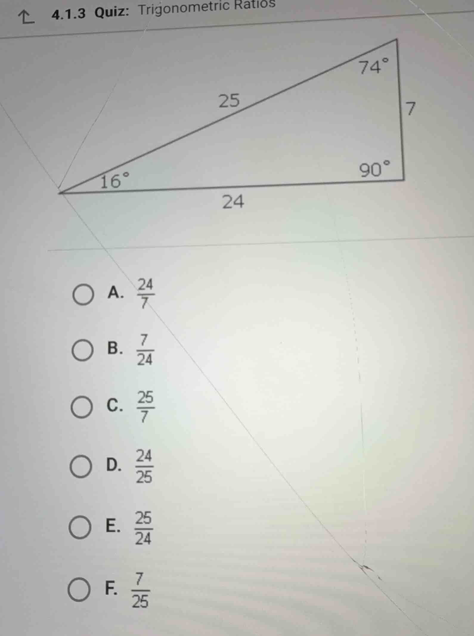 4.1.3 quiz: trigonometric ratios a. \\(\\frac{24}{7}\\) b. \\(\\frac{7}…