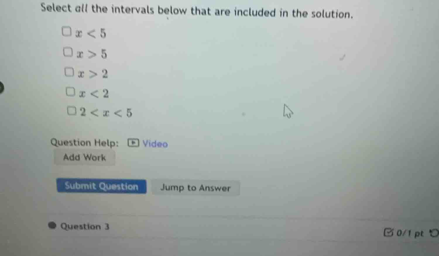 select all the intervals below that are included in the solution. \\(x …
