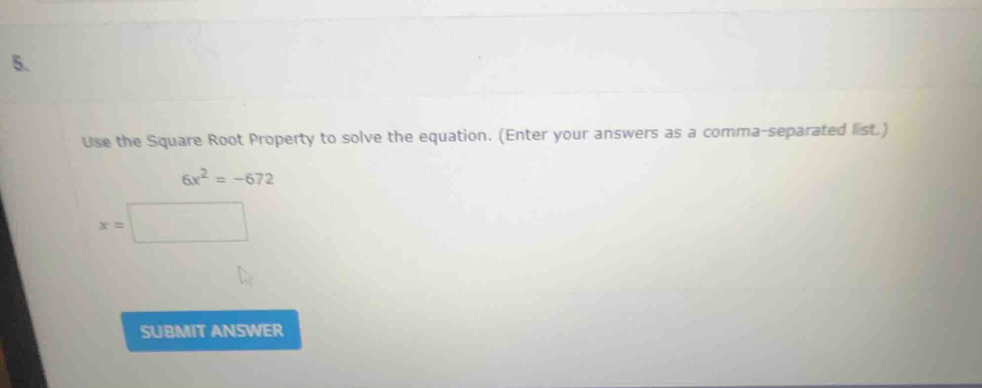 5. use the square root property to solve the equation. (enter your answ…