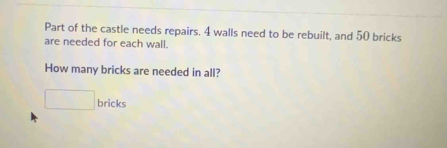 part of the castle needs repairs. 4 walls need to be rebuilt, and 50 br…