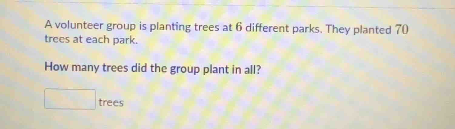 a volunteer group is planting trees at 6 different parks. they planted …