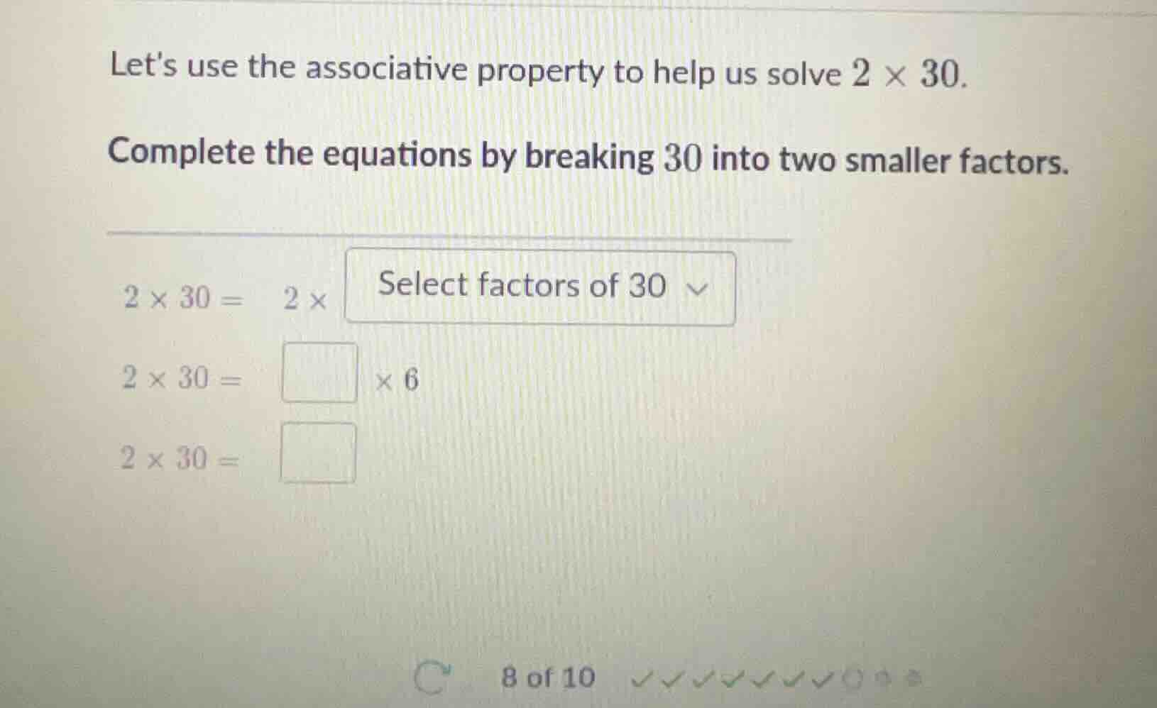 lets use the associative property to help us solve \\(2 \\times 30\\). …