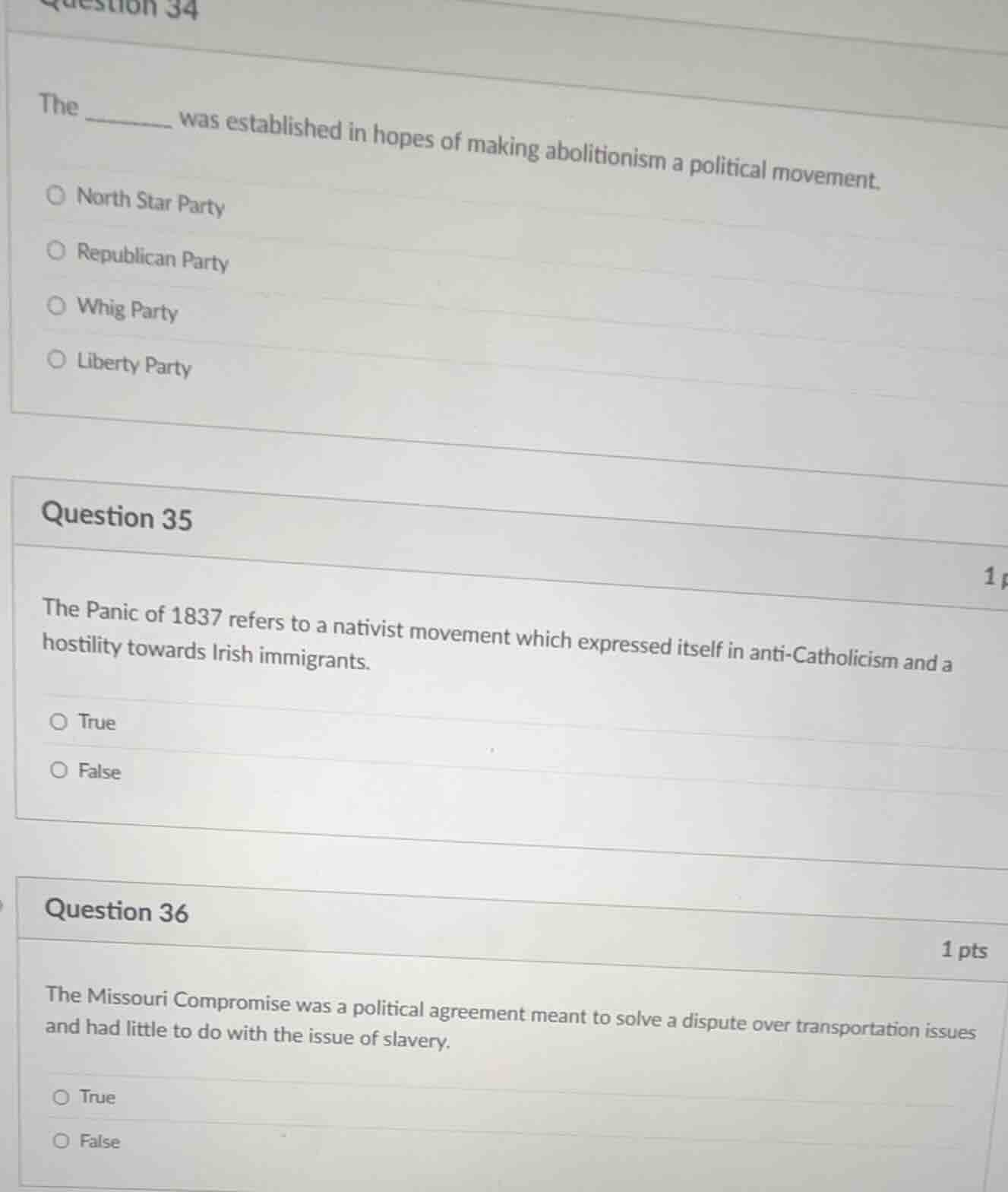 question 34 the ________ was established in hopes of making abolitionis…