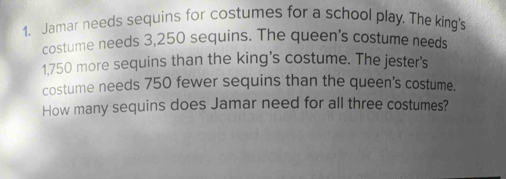 1. jamar needs sequins for costumes for a school play. the kings costum…