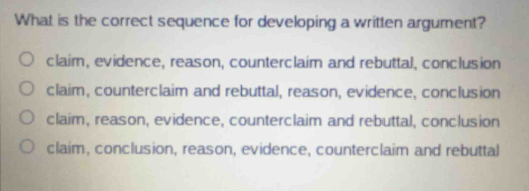 what is the correct sequence for developing a written argument? claim, …