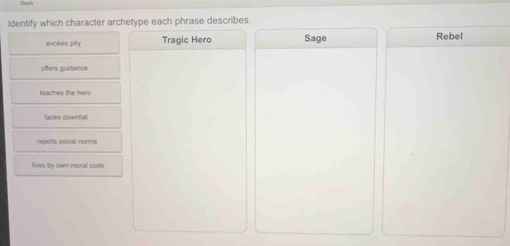 identify which character archetype each phrase describes. phrases: - ev…