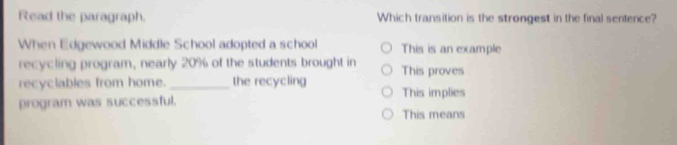 read the paragraph. when edgewood middle school adopted a school recycl…