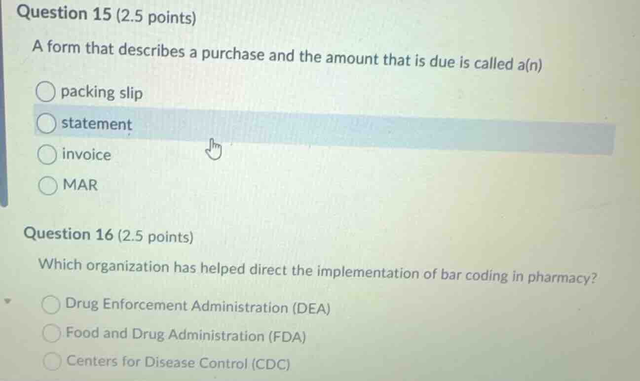 question 15 (2.5 points) a form that describes a purchase and the amoun…