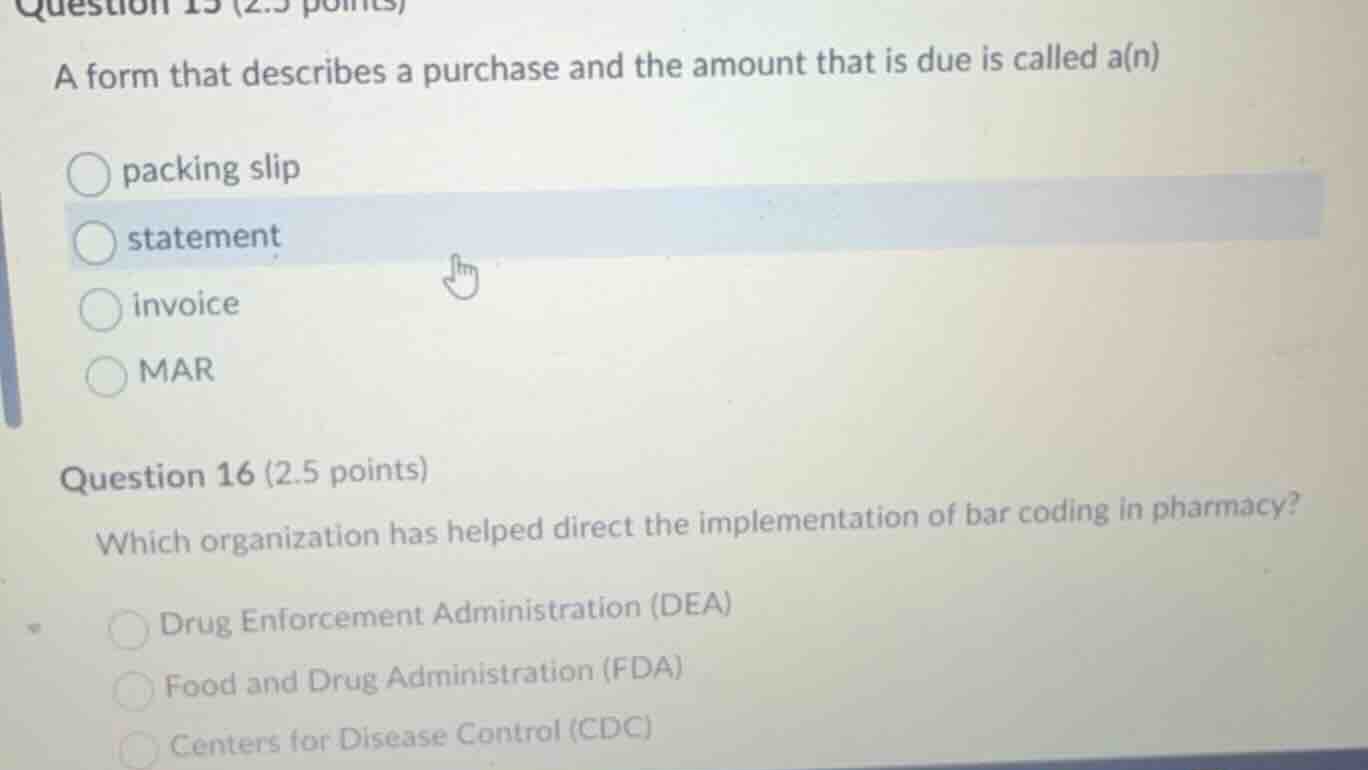 question 15 (2.5 points) a form that describes a purchase and the amoun…