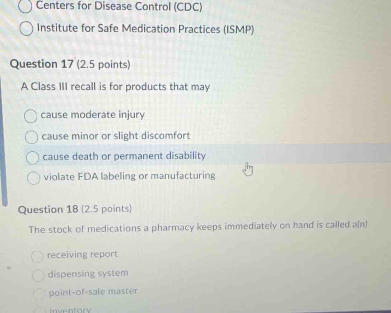question 17 (2.5 points) a class iii recall is for products that may ca…