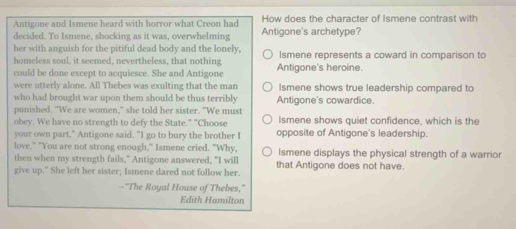 antigone and ismene heard with horror what creon had decided. to ismene…