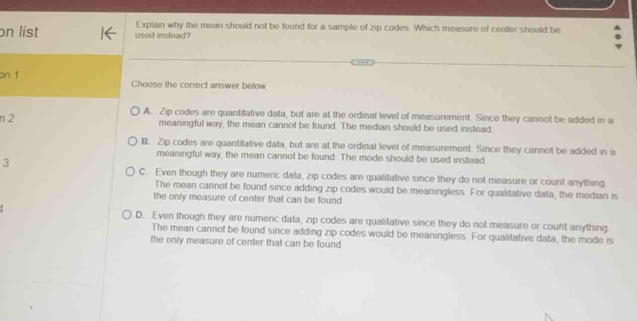 explain why the mean should not be found for a sample of zip codes. whi…