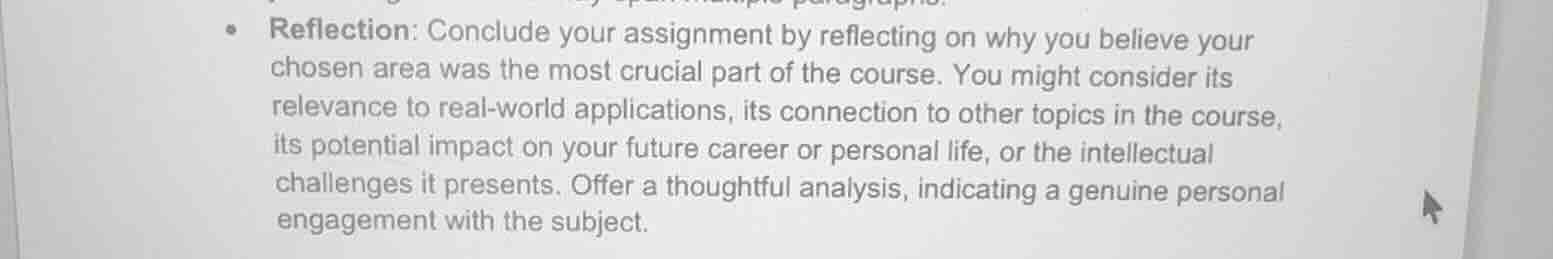 reflection: conclude your assignment by reflecting on why you believe y…