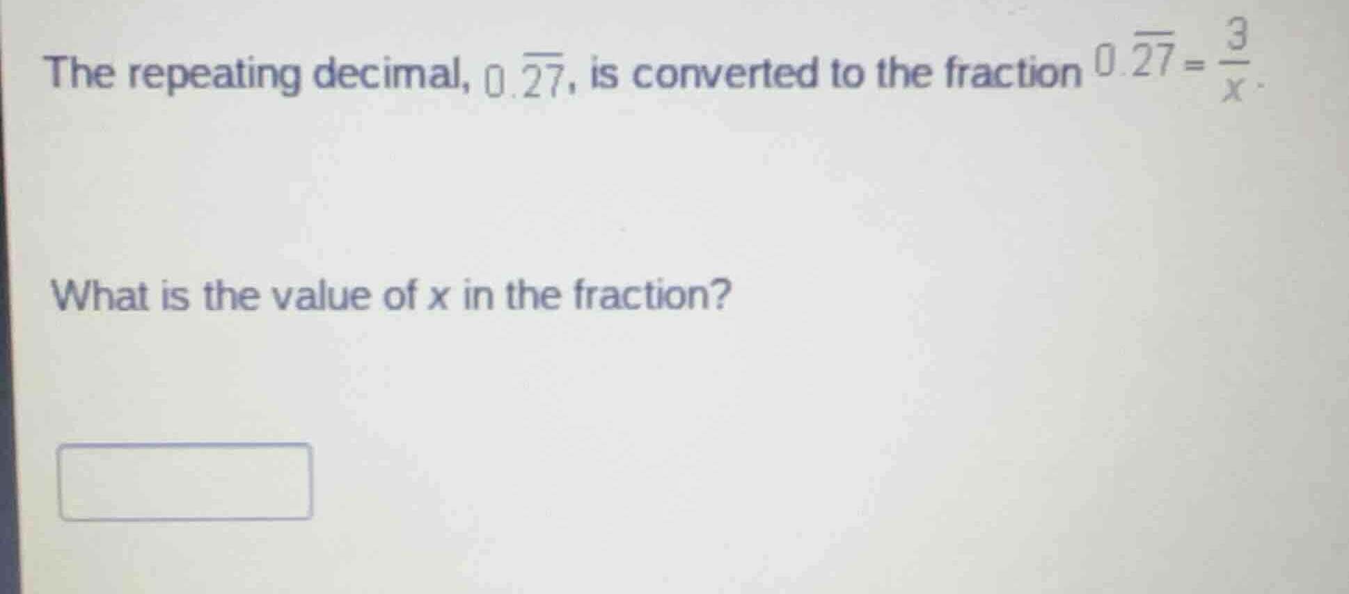 the repeating decimal, \\(0.\\overline{27}\\), is converted to the frac…