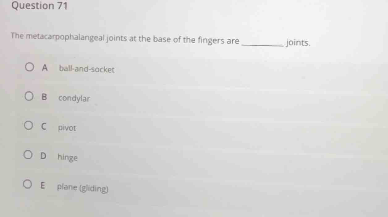 question 71 the metacarpophalangeal joints at the base of the fingers a…