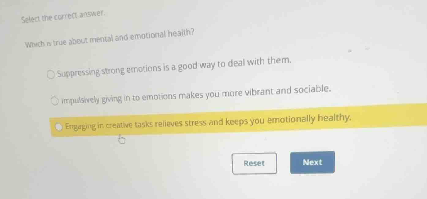 select the correct answer. which is true about mental and emotional hea…