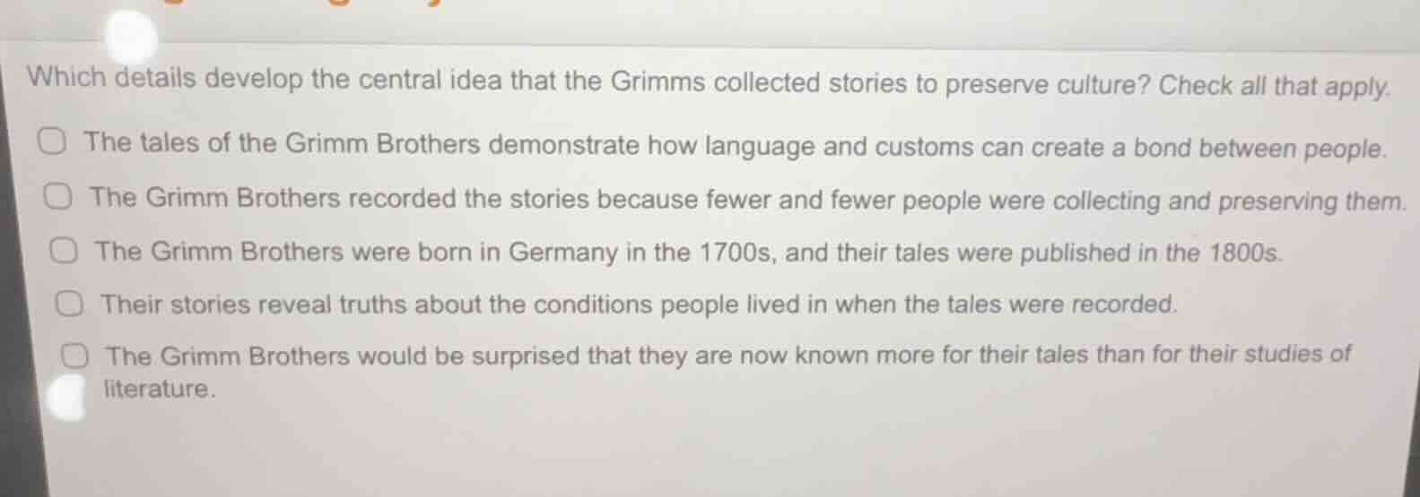 which details develop the central idea that the grimms collected storie…