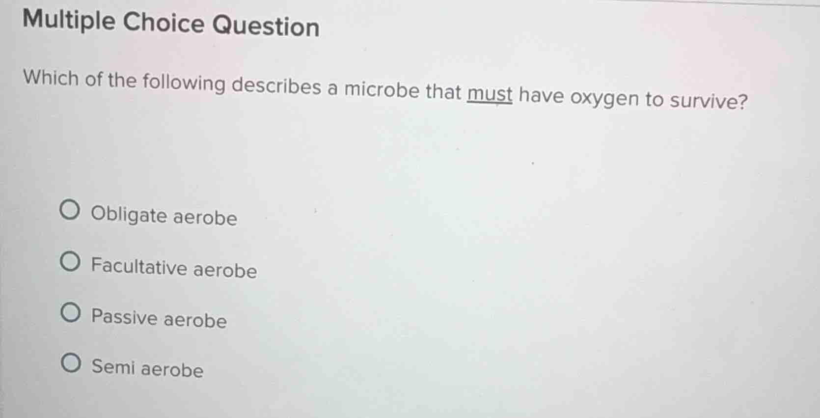multiple choice question which of the following describes a microbe tha…