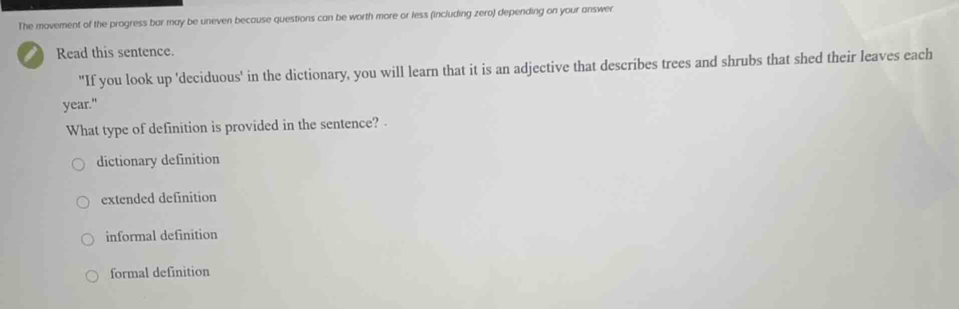 read this sentence. \if you look up deciduous in the dictionary, you wi…