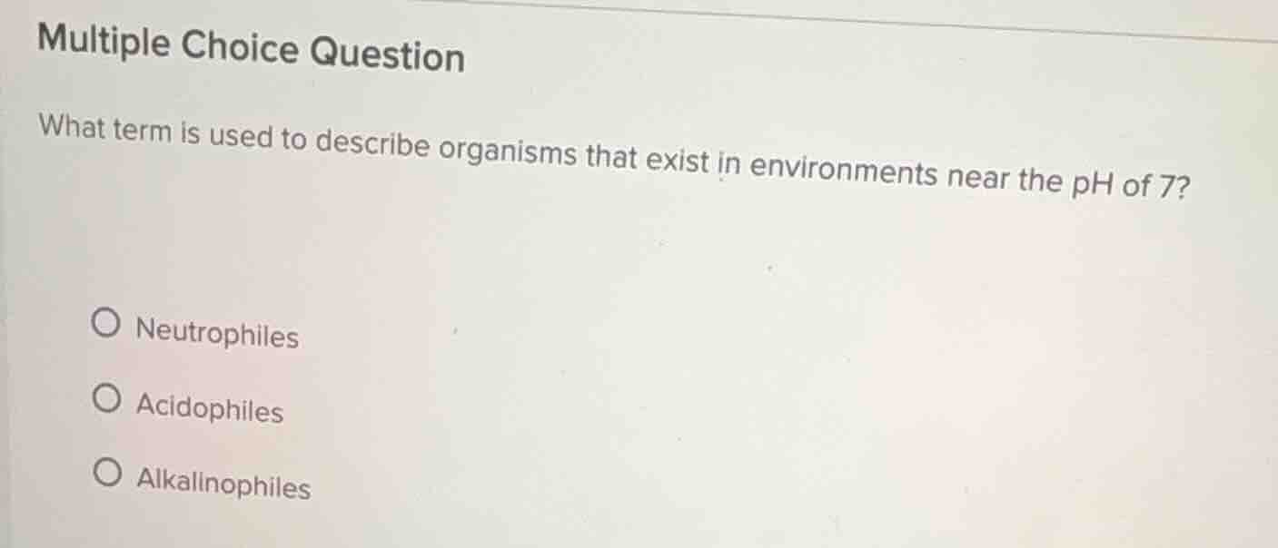 multiple choice question what term is used to describe organisms that e…