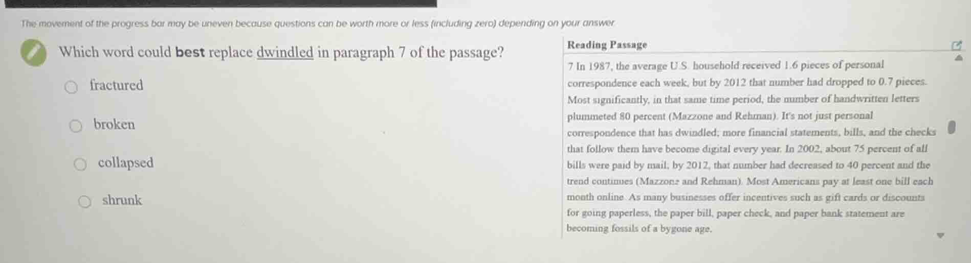 which word could best replace dwindled in paragraph 7 of the passage? f…