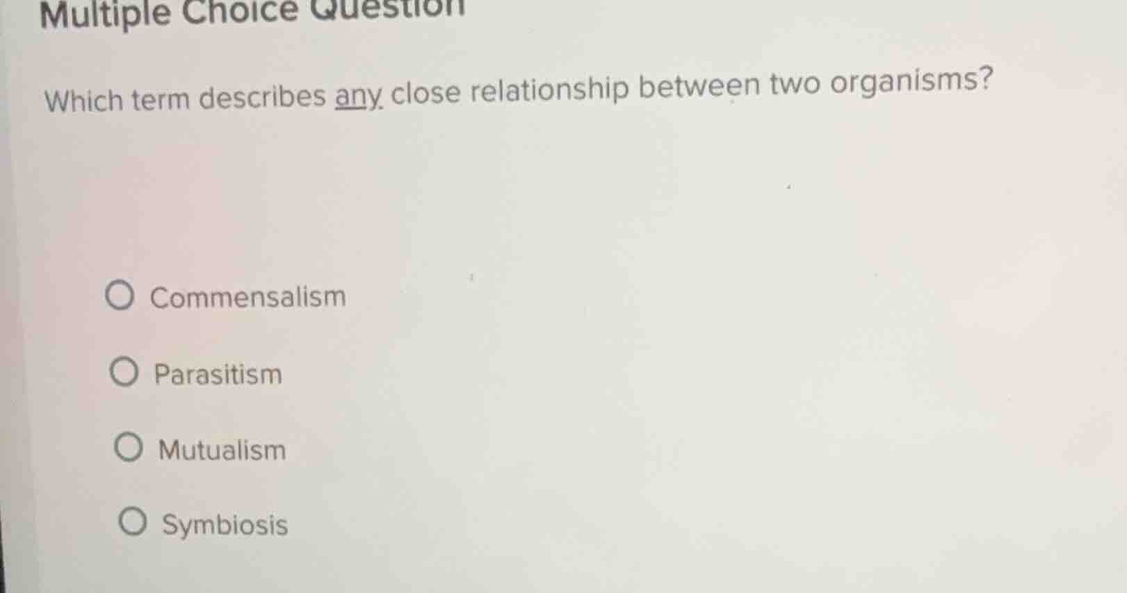 multiple choice question which term describes any close relationship be…