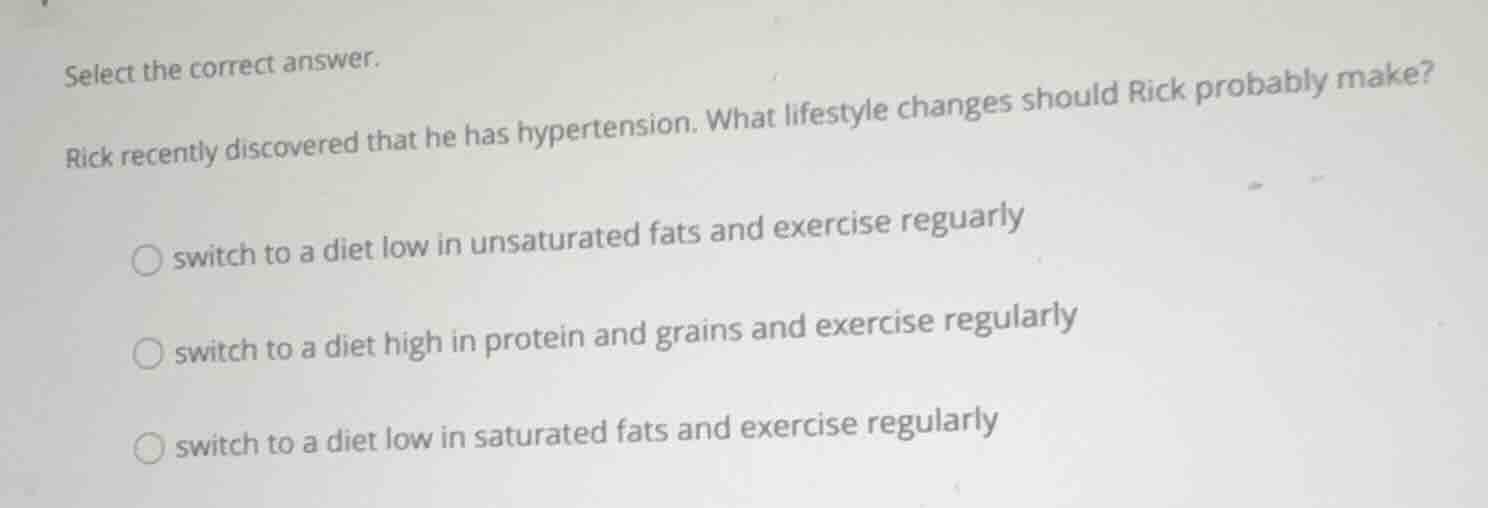 select the correct answer. rick recently discovered that he has hyperte…