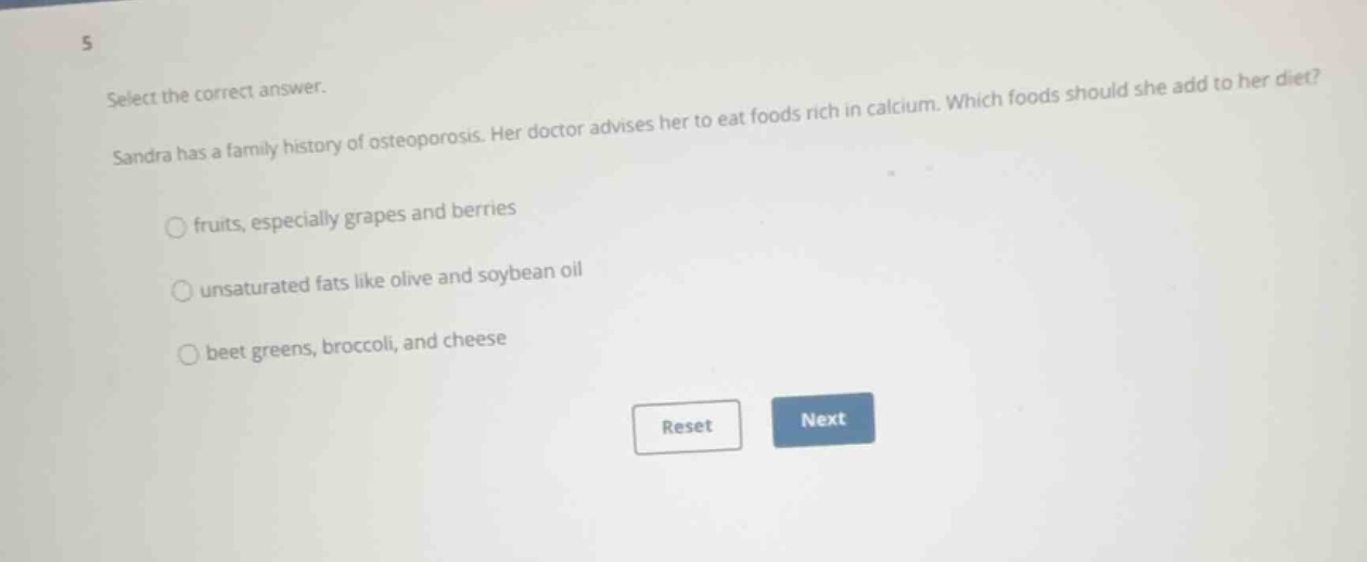 5 select the correct answer. sandra has a family history of osteoporosi…
