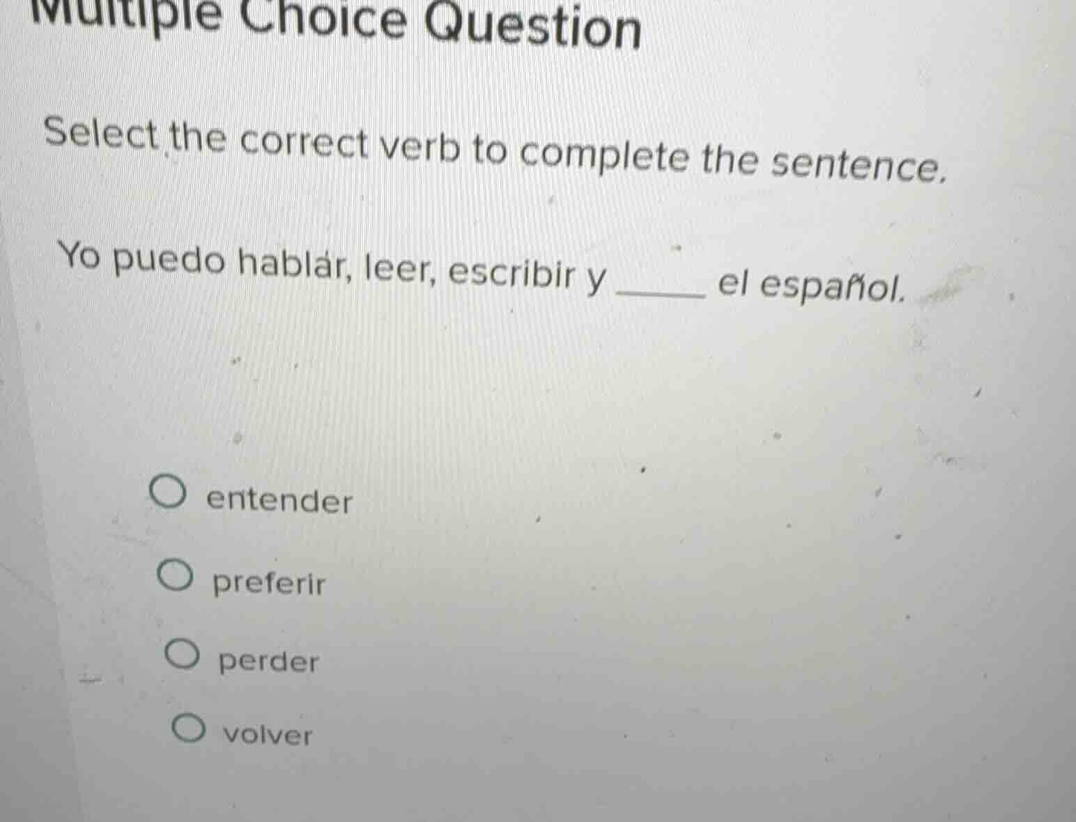 multiple choice question select the correct verb to complete the senten…