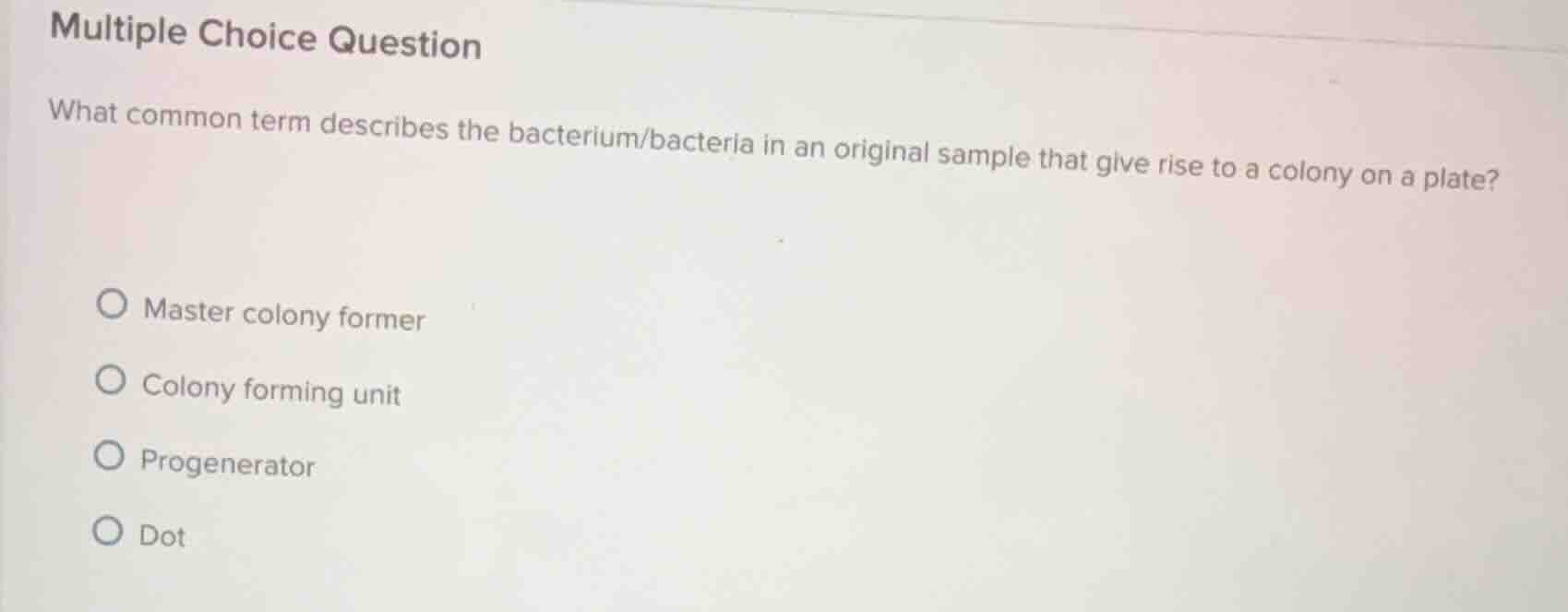 multiple choice question what common term describes the bacterium/bacte…