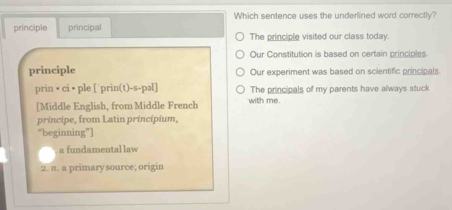 which sentence uses the underlined word correctly? the principle visite…