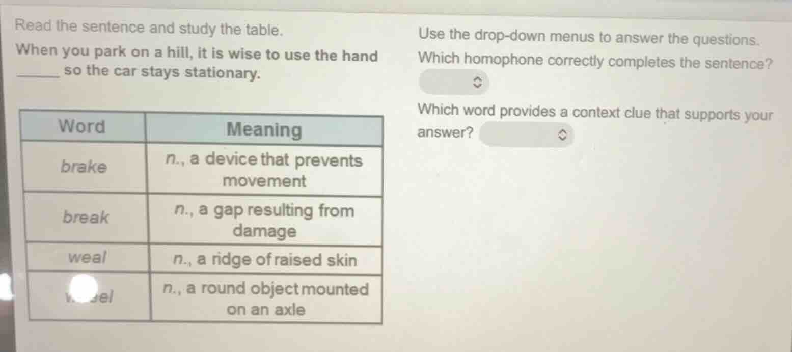 read the sentence and study the table. when you park on a hill, it is w…