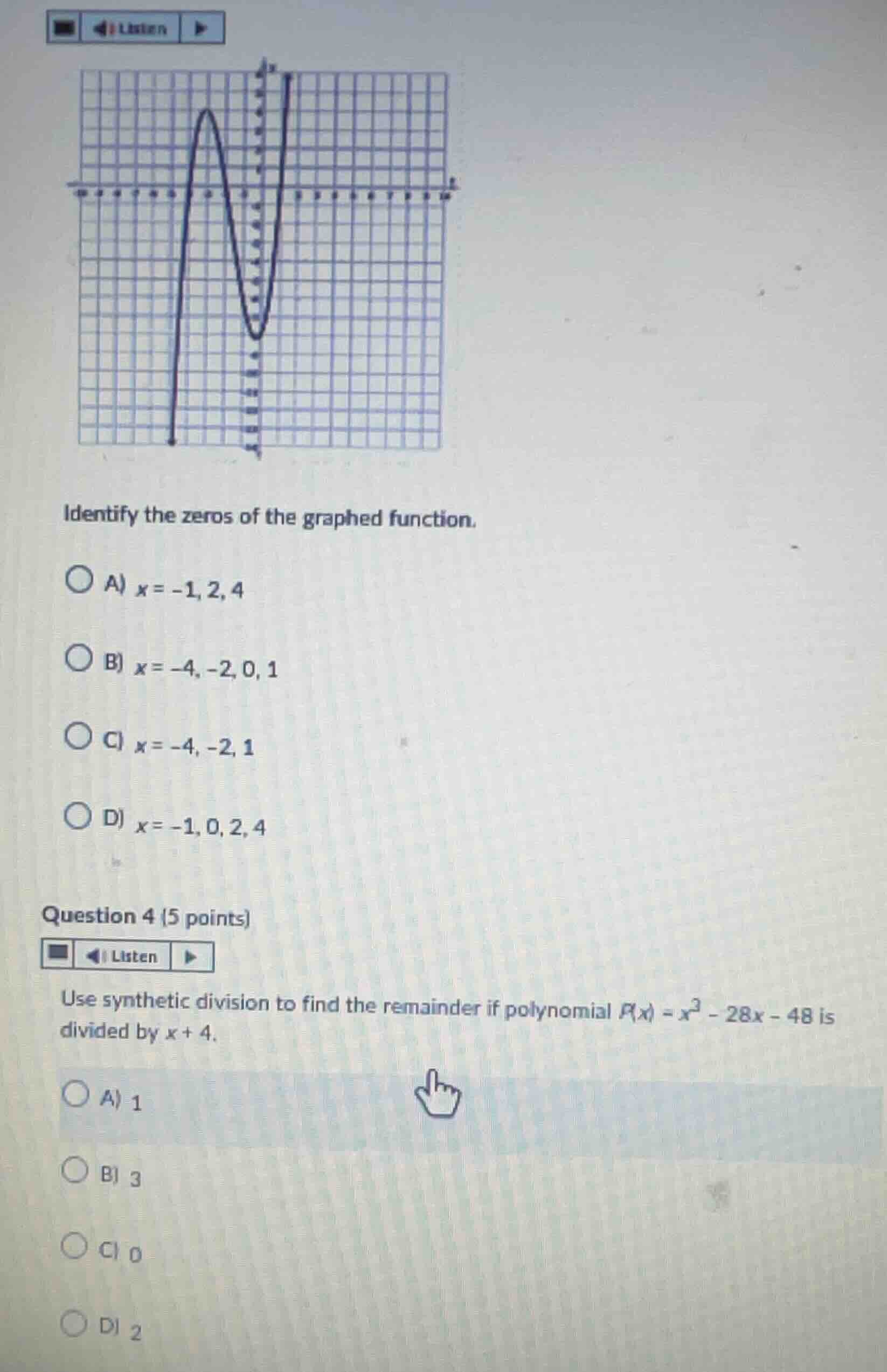 identify the zeros of the graphed function. a) \\(x = -1, 2, 4\\) b) \\…