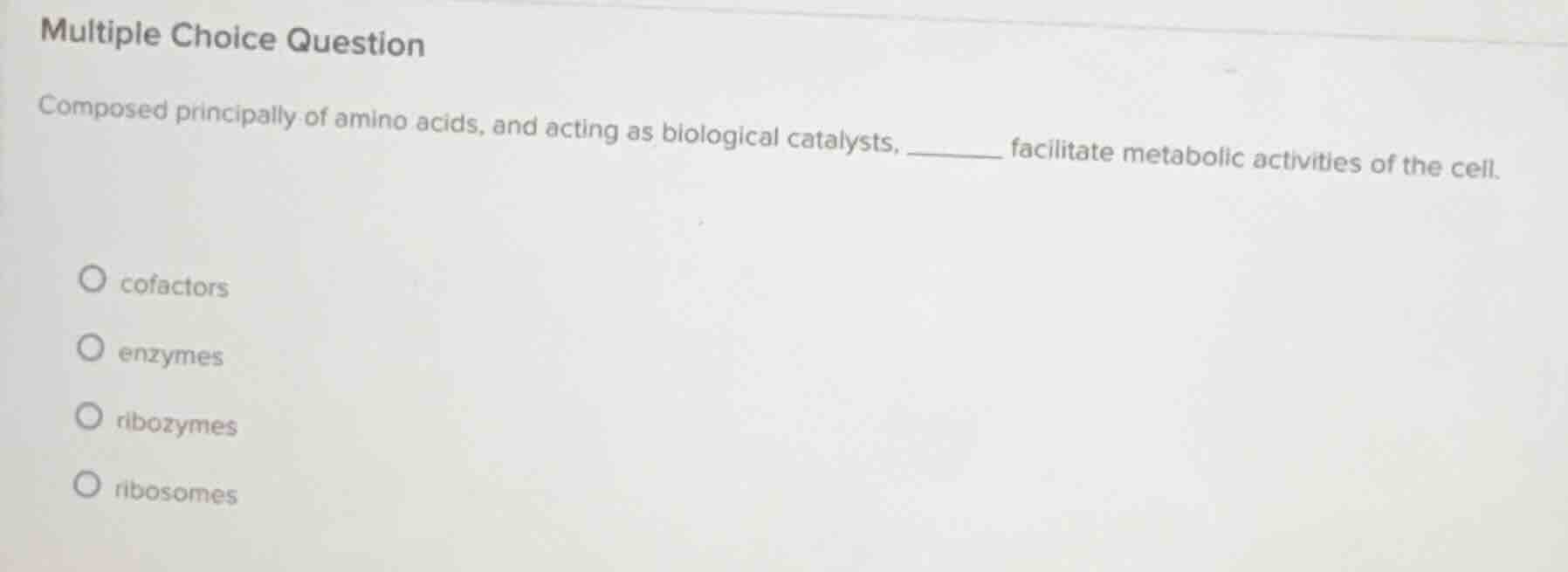 multiple choice question composed principally of amino acids, and actin…