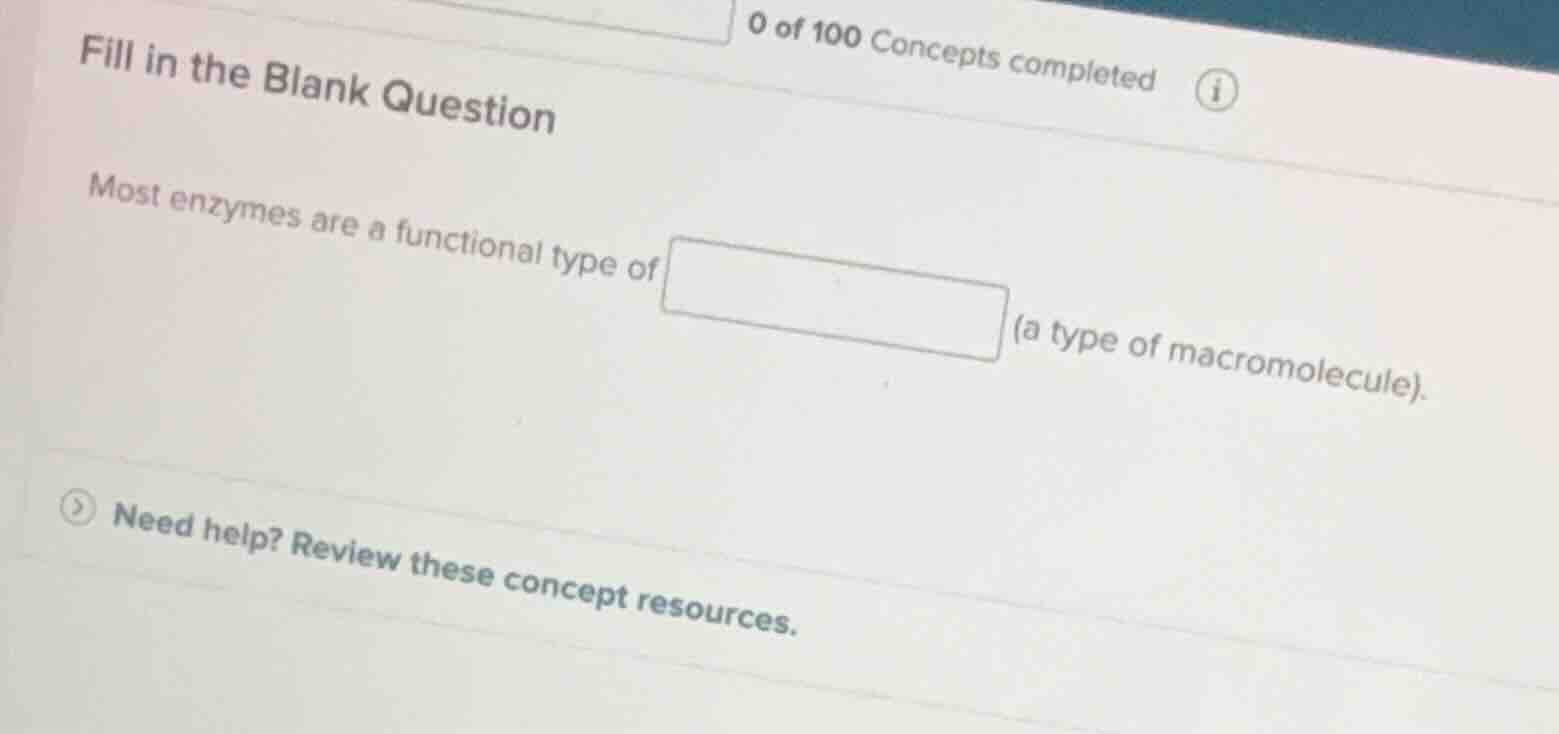 fill in the blank question most enzymes are a functional type of (a typ…