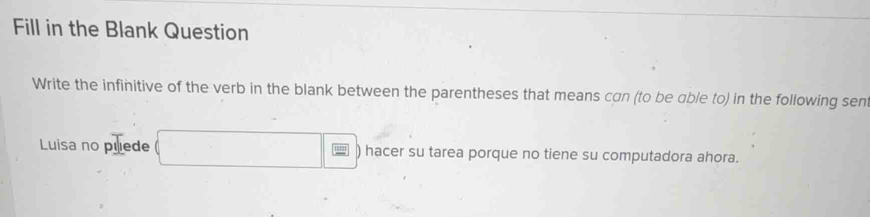 fill in the blank question write the infinitive of the verb in the blan…